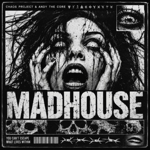 MADHOUSE by Chaos Project, Andy the Core