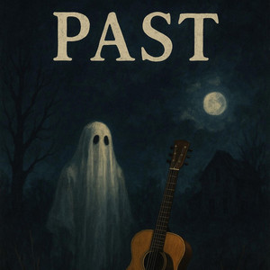 PAST by 47stillstanding