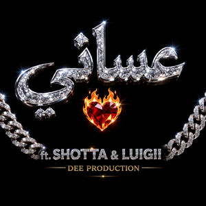 عساني (feat. LUIGII & Shotta) by DEE PRODUCTION, LUIGII, Shotta