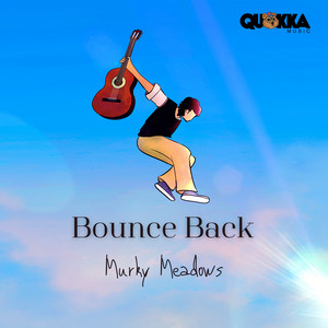 Bounce Back by Quokka Music, Murky Meadows