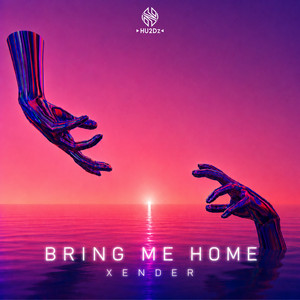 Bring Me Home by XENDER