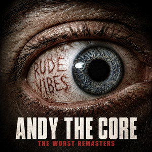 HARDER THINGS (REMASTER) by Andy the Core, Monkey Bizness