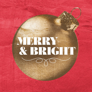 Merry and Bright: A Christmas Playlist album