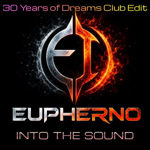 Into the Sound - 30 Years of Dreams Club Edit by Eupherno