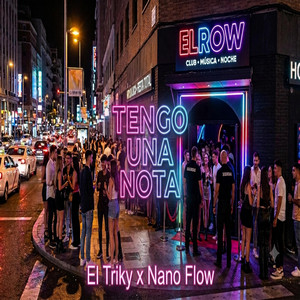Tengo Una Nota by Claudio Musical, El Triky, Nano Flow