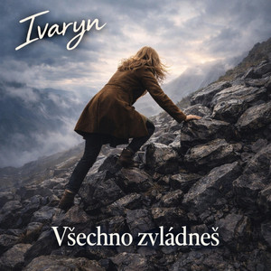 Všechno zvládneš by IVARYN