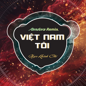 Ngọc Khánh Chi - Việt Nam Tôi (Pandora Remix)