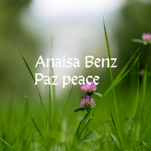 Paz Peace by Anaisa Benz