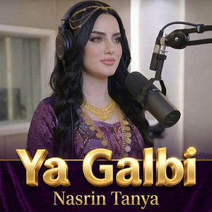 Ya Galbi by Nasrin Tanya