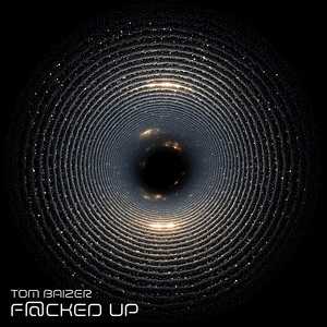 F@cked Up by Tom Baizer