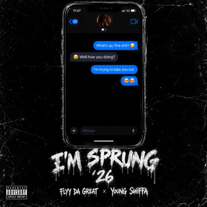 I'm Sprung '26 by Flyy Da Great, Young Swiffa