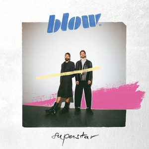 BLOW — Superstar (2026)