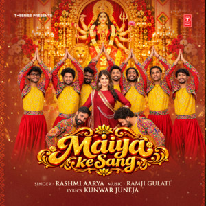 Maiya Ke Sang by Rashmi Aarya, Ramji Gulati, Kunwar Juneja