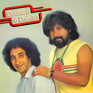 Vol. 7 - Album by Duduca & Dalvan | Spotify