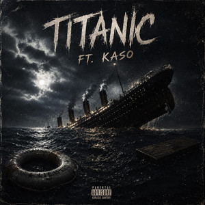 Titanic by Suicidalclout, KASO
