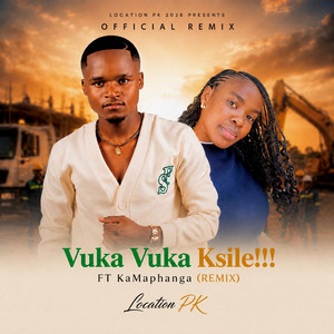 Vuka Vuka Ksile!!! - Remix