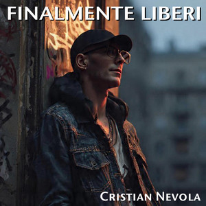 Finalmente Liberi by Cristian Nevola