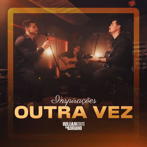 William Couto e Adriano - Outra vez (Inspirações)