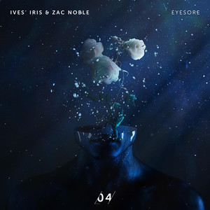 Eyesore by IVES' IRIS, Zac Noble