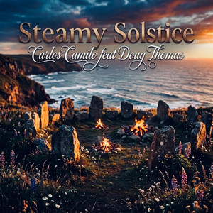 Steamy solstice by Carlos Camilo, Doug CT Thomas