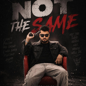 NOT THE SAME by Veerx
