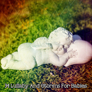 34 Lullaby And Storms For Babies album