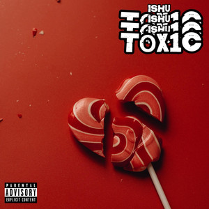 T0X1C by ISHU