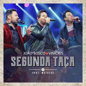 Segunda Taça (feat. Matheus) - Ao Vivo em Goiânia
