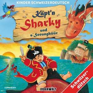 Sharkys Piratelied 2 by Kinder Schweizerdeutsch