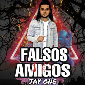 Jay One - Falsos Amigos
