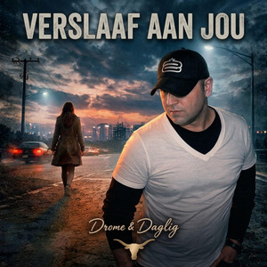 Verslaaf Aan Jou by Drome & Daglig