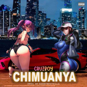 Cruzboy - Chimuanya