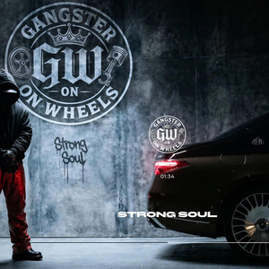 Strong Soul by GANGSTER ON WHEELS