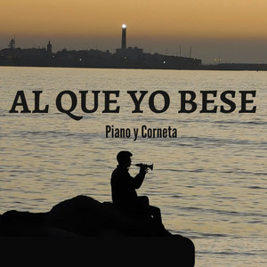 Adri Guirado - Al Que Yo Bese  Piano Y Corneta