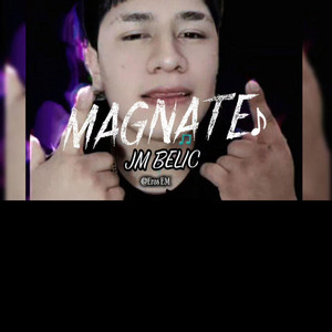 Magnate x JM Bélic by JM BÉLIC OFICIAL