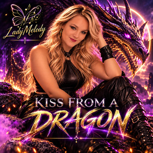 Kiss From A Dragon by LadyMelody