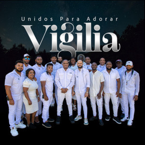 Vigilia by Unidos Para Adorar