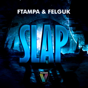 Slap by FTampa, Felguk