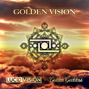 Golden Vision by Lucid Vision, Golden Goddess