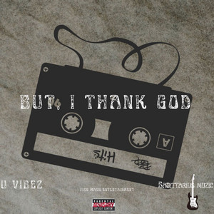 But.. I THANK GOD by U_Vibez