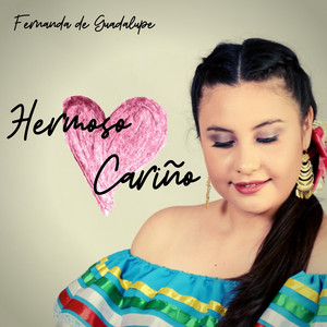 Fernanda de Guadalupe - Hermoso Cariño
