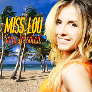 Sous le soleil - Smooth Version by Miss Lou