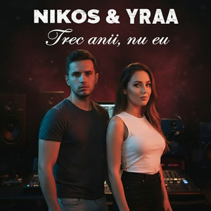 Yraa - Trec anii, nu eu (feat. Nikos)