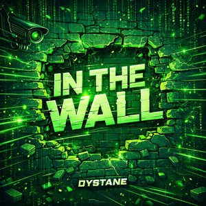 IN THE WALL by Dystane