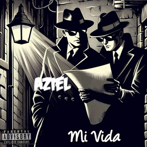 Mi Vida by Aziel