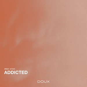 Addicted by Smokey Affair