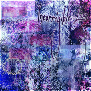 Incorrigible Liar by After Dawn