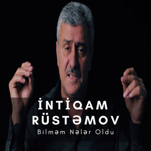 Bilməm Nələr Oldu