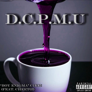 C1KE! - D.C.P.M.U (feat. CHEETO!)