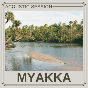Myakka - Acoustic Session by Phillippi Creek